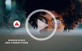 Uncover hidden risks and connections