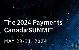 The Payments Canada Summit 2024