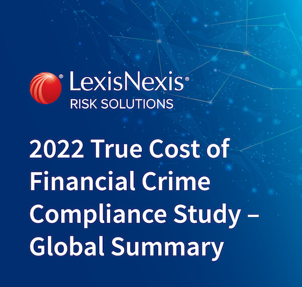True Cost Financial Crime Compliance 2022 | LexisNexis Risk Solutions
