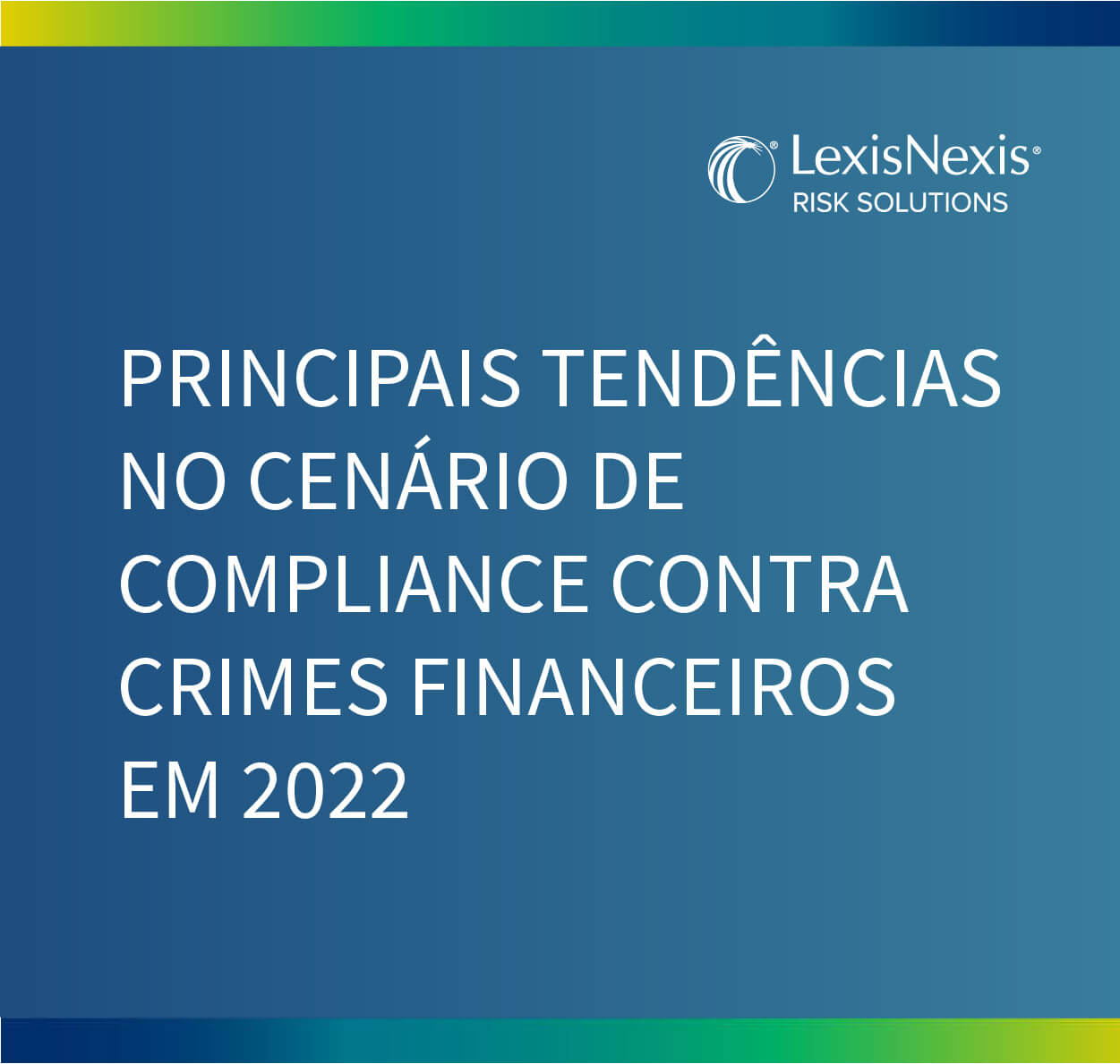 principais tendências no cenário de compliance contra crimes financeiros em 2022